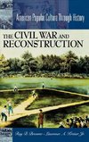 The Civil War and Reconstruction