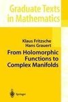 From Holomorphic Functions to Complex Manifolds