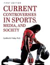 Current Controversies in Sports, Media, and Society