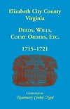 Elizabeth City County, Virginia, Deeds, Wills, Court Orders, 1715-1721