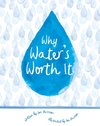 Why Water's Worth It