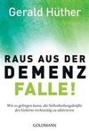 Raus aus der Demenz-Falle!