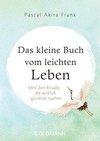 Das kleine Buch vom leichten Leben