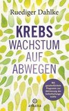 Krebs - Wachstum auf Abwegen