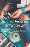 All the Worlds Between Us