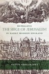 Retelling the Siege of Jerusalem in Early Modern England