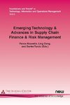 Emerging Technology & Advances in Supply Chain Finance & Risk Management