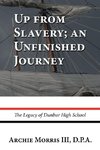 Up from Slavery; an Unfinished Journey