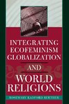 Integrating Ecofeminism, Globalization, and World Religions