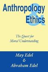 Edel, M: Anthropology and Ethics