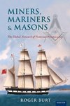 Miners, Mariners & Masons