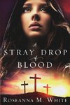 A Stray Drop of Blood