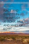 Place and Identity in the Lives of Antony, Paul, and Mary of Egypt