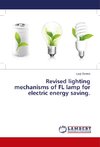 Revised lighting mechanisms of FL lamp for electric energy saving.