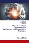 Impact of Spacer Engineering on Performance of Junctionless Transistor