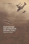 Pierce, T: Warfighting and Disruptive Technologies