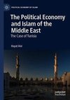 The Political Economy and Islam of the Middle East