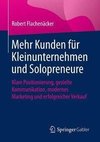 Mehr Kunden für Kleinunternehmen und Solopreneure