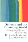 Levin, B: Schools and the Changing World