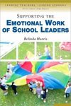 Harris, B: Supporting the Emotional Work of School Leaders