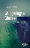 Stillgelegte Gleise