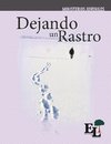 Dejando un Rastro