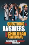 100 Questions and Answers About Chaldean Americans, Their Religion, Language and Culture