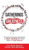 Gatherings for Greatness