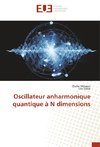 Oscillateur anharmonique quantique à N dimensions