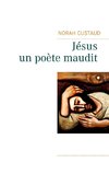 Jésus, un poète maudit