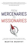 From Mercenaries To Missionaries