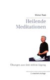 Heilende Meditationen