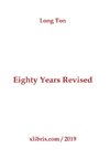 Eighty Years Revised