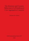 Site Structure and Ceramic Behaviour of a Protohistoric Cree Aggregation Campsite