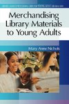 Merchandising Library Materials to Young Adults