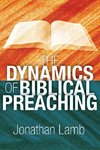 The Dynamics of Biblical Preaching