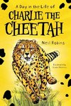 A Day In The Life Of Charlie The Cheetah