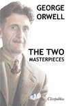 George Orwell - The two masterpieces