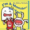 I'm A Monster Are You?