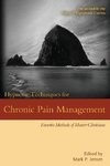 Hypnotic Techniques for Chronic Pain Management