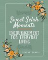 Sweet Selah Moments