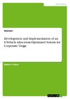 Development and Implementation of an E-Vehicle Allocation Optimized System for Corporate Usage