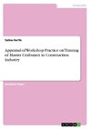 Appraisal of Workshop Practice on Training of Master Craftsmen in Construction Industry