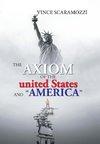 The Axiom of the United States and 