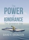The Power of Ignorance