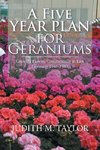 A Five Year Plan for Geraniums