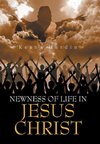 Newness of Life in Jesus Christ