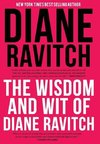 The Wisdom and Wit of Diane Ravitch