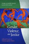 Gender, Violence, and Justice