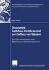 Discounted Cashflow-Verfahren und der Einfluss von Steuern